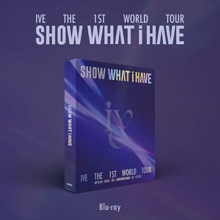 IVE THE 1ST WORLD TOUR - SHOW WHAT I HAVE Blu-Ray