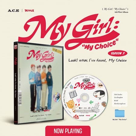A.C.E - 6th Mini Album [My Girl : “My Choice”]