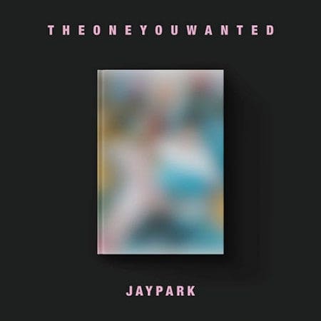 Jay Park - Album [THE ONE YOU WANTED]