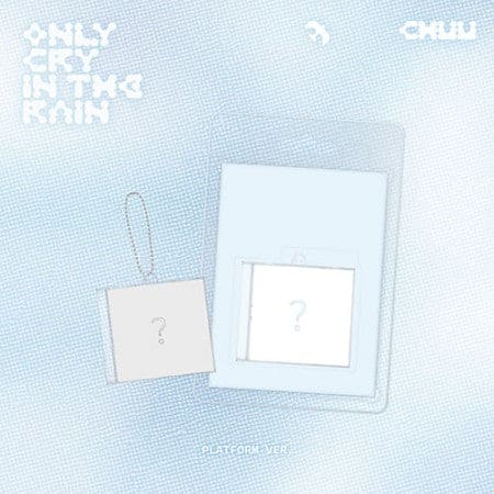 CHUU - 3rd Mini Album [Only cry in the rain] (Platform ver.)
