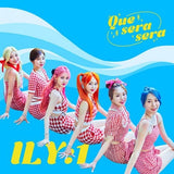 ILY:1 - [Que Sera Sera]