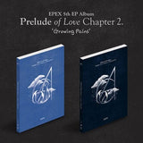Epex = 5th EP Album Prelude of Love Chapter 2. 'Growing Pains'