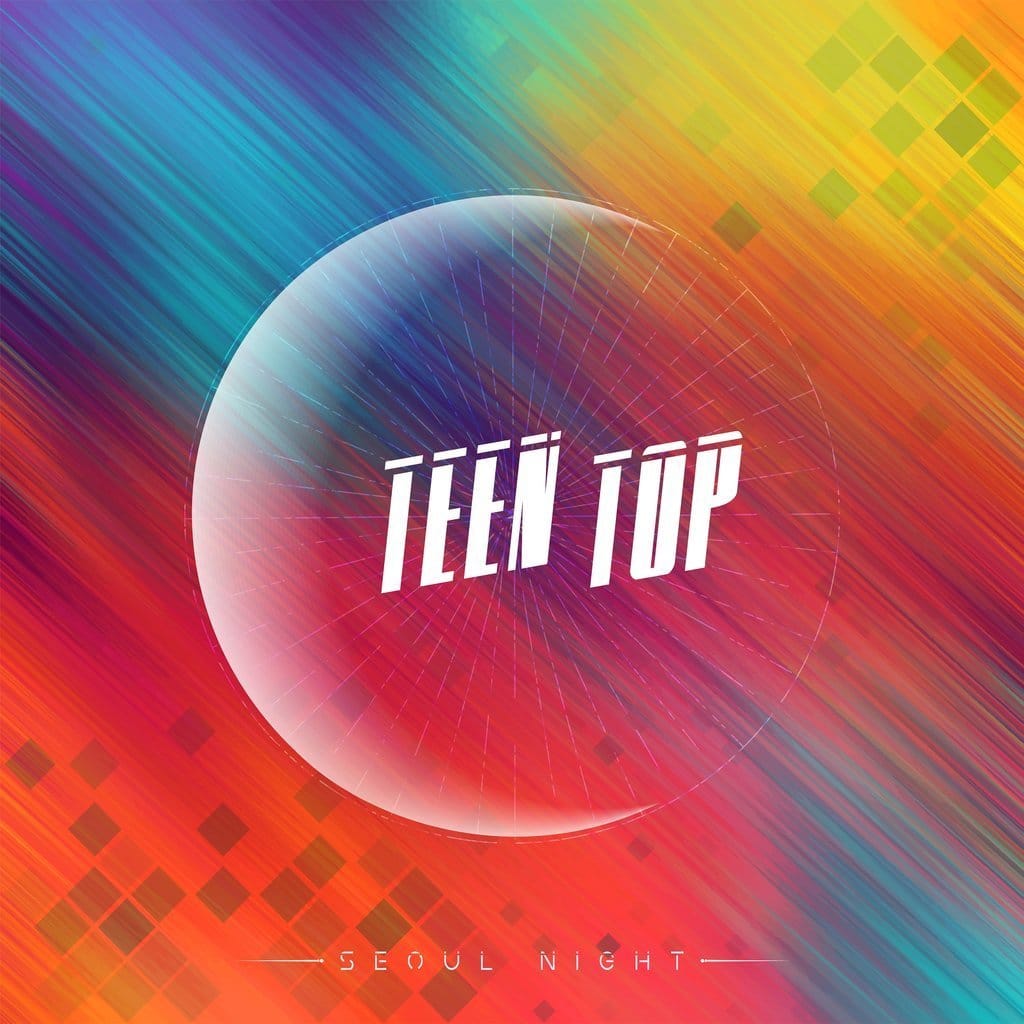 TEEN TOP 8th Mini Album - [SEOUL NIGHT] - Kpop Story US